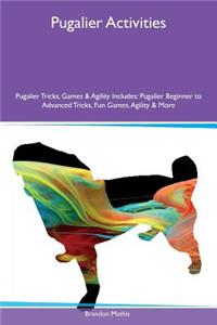 Pugalier Activities Pugalier Tricks, Games & Agility Includes