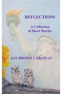 Reflections, A Collection of Short Stories