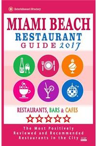 Miami Beach Restaurant Guide 2017