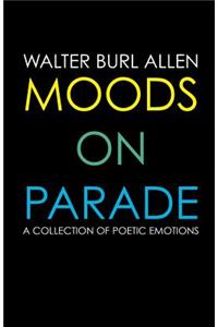 Moods On Parade