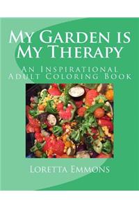 My Garden is My Therapy