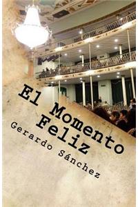 El Momento Feliz