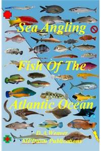 Sea Angling Fish of the Atlantic Ocean
