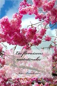 Les floraisons matutinales