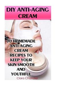 DIY Anti-Aging Cream