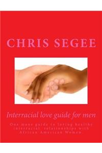Interracial Love Guide for Men