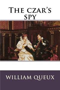 czar's spy William Le Queux