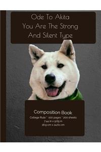 The Akita Dog - Strong And Silent - Composition Notebook