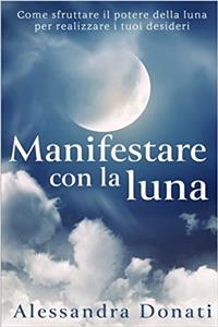 Manifestare Con La Luna
