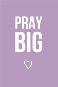 Pray Big (Purple)