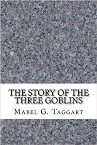 The Story of the Three Goblins