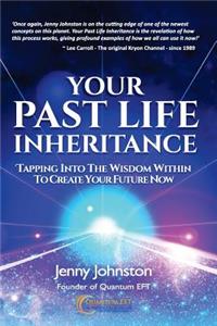 Your Past Life Inheritance