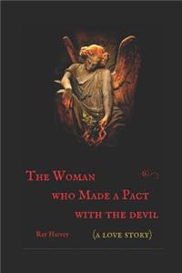 The Woman Who Made a Pact with the Devil