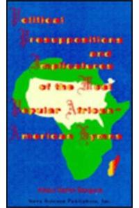 Political Presuppositions & Implicatures of the Most Popular African-American Hymns