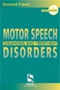 Motor Speech Disorders: Diagnosis & Treatment