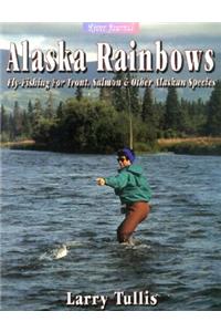 Alaska Rainbows