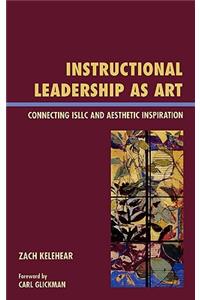 Instructional Leadership as Art