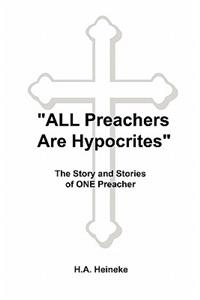 All Preachers Are Hypocrites