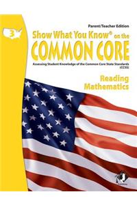 Swyk on the Common Core Gr 3, Parent/Teacher Edition: Assessing Student Knowledge of the Common Core State Standards