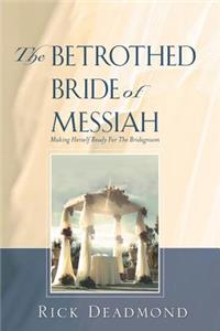 Betrothed Bride of Messiah