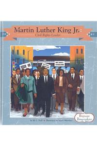 Martin Luther King Jr.: Civil Rights Leader