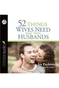 52 Things Wives Need from Their Husbands