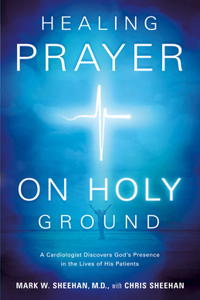 Healing Prayer on Holy Ground