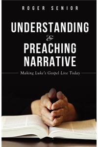 Understanding and Preaching Narrative