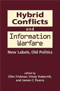 Hybrid Conflicts and Information Warfare