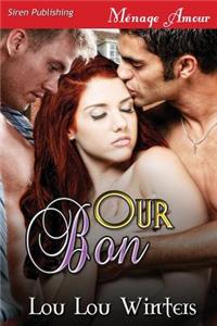 Our Bon (Siren Publishing Menage Amour)