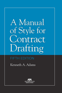 Manual of Style for Contract Drafting, Fifth Edition