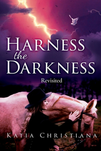 Harness the Darkness