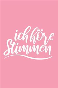 Ich höre Stimmen