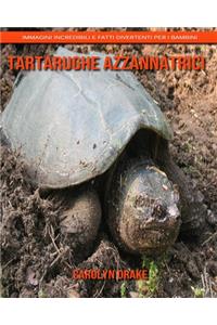 Tartarughe azzannatrici