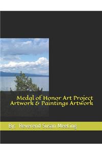 Medal of Honor Art Project Artwork & Paintings Artwork By