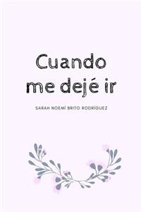 Cuando me dejé ir