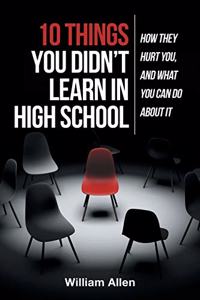 10 Things You Didn't Learn in High School