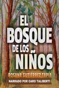 El Bosque de Los Niños Lib/E