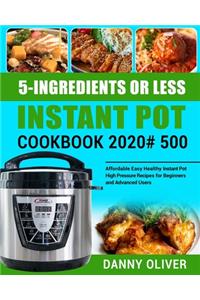 5-Ingredient or Less Instant Pot Cookbook 2020#