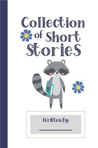 Collection of Short Stories, Written By ..