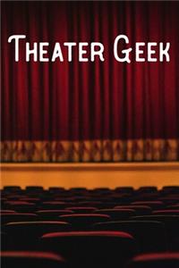 Theater Geek