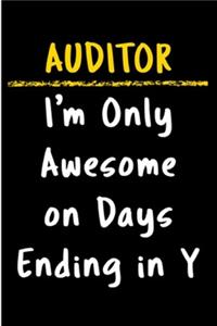 Auditor i'm only awesome on days ending in y