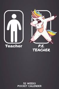 Teacher - P.E. Teacher 52 Weeks Pocket Calender