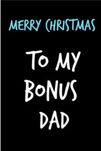 Merry Christmas To My Bonus Dad