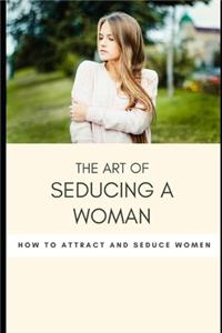 art of seducing a woman