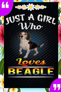 Just A Girl Who Loves beagle