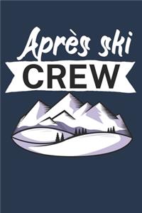 Après ski crew