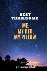 Best Threesome Me My Bed My Pillow Sleep Monitor Tracker
