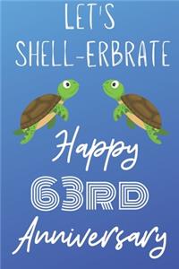 Let's Shell-erbrate Happy 63rd Anniversary