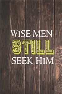 Wise men STILL seek him - Christian Christmas Journal
